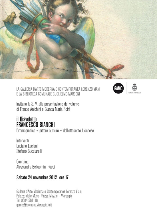 GAMC - Galleria di Arte Moderna - Mostra : FRANCESCO BIANCHI L’immaginifico « pittore a muro » dell‘800 lucchese, immagine