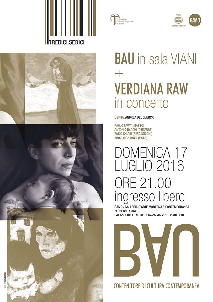 GAMC - Galleria di Arte Moderna - Mostra : BAU in sala VIANI  VERDIANA RAW  in concerto, immagine